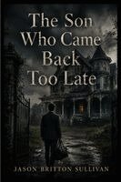 Sullivan - Son Who Came Back Too Late, Häftad