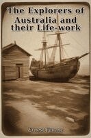 Ernest Favenc - Explorers of Australia and their Life-work, Häftad
