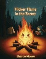 Sharon Moore - Flicker Flame in the Forest, Häftad