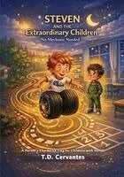 T D Cervantes - STEVEN AND THE Extraordinary Children, Häftad