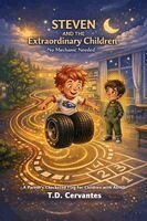 T D Cervantes - STEVEN AND THE Extraordinary Children, Inbunden
