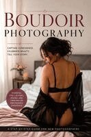 Christopher L Smith - Beginners Guide to Boudoir Photography - 2nd Edition, Häftad