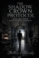 Matthew Petchinsky - Shadow Crown Protocol, Häftad