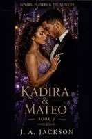 J A Jackson - Lovers, Players & Seducers - Kadira & Mateo Book V, Häftad. Tillgänglighet: Lägg i varukorg