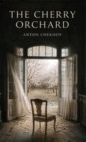 Anton Pavlovich Chekhov - Cherry Orchard, Inbunden