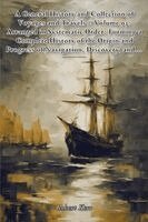 Robert Kerr - A General History and Collection of Voyages and Travels - Volume 03: Arranged in Systematic Order: Forming a Complete History of the Origin and Progre, Häftad