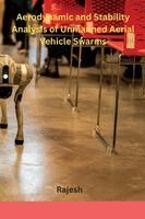 Rajesh - Aerodynamic and Stability Analysis of Unmanned Aerial Vehicle Swarms, Häftad. Tillgänglighet: Lägg i varukorg