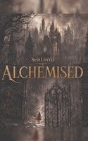 Senlin Yu - Alchemised, Inbunden