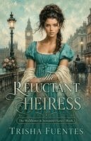 Trisha Fuentes - Reluctant Heiress, Häftad