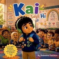 Shakeema Funchess - Kai Says Hi, Häftad