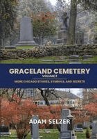 Adam Selzer - Graceland Cemetery Vol. 2, Häftad. Tillgänglighet: Lägg i varukorg