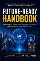 Jay P Patel, Sanjay J Patel - Future-Ready Handbook, Inbunden