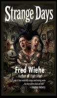 Fred Wiehe - Strange Days, Inbunden