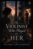 Hanford - The Violinist Who Played for Her, Häftad. Tillgänglighet: Lägg i varukorg