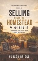 Hudson Briggs - Selling from the Homestead, Häftad. Tillgänglighet: Lägg i varukorg