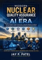 Jay P Patel - Modern Nuclear Quality Assurance in the AI Era, Häftad