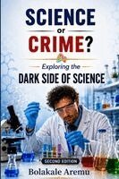 Bolakale Aremu - Science or Crime?, Häftad. Tillgänglighet: Lägg i varukorg