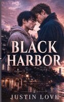 Justin Love - Black Harbor, Häftad