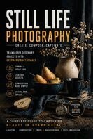Christopher L Smith - Still Life Photography - 2nd Edition, Häftad