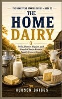 Hudson Briggs - Home Dairy, Häftad. Tillgänglighet: Lägg i varukorg