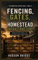 Hudson Briggs - Fencing, Gates, and Homestead Infrastructure, Häftad. Tillgänglighet: Lägg i varukorg
