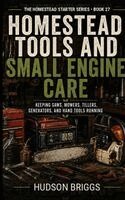 Hudson Briggs - Homestead Tools and Small Engine Care, Häftad. Tillgänglighet: Lägg i varukorg
