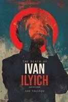 Leo Tolstoy - The Death of Ivan Ilyich, Häftad