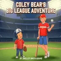 Shelley Smith Adams - Coley Bear's Big League Adventure, Häftad. Tillgänglighet: Lägg i varukorg