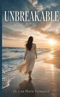 Lisa Marie Velasquez - Unbreakable, Häftad. Tillgänglighet: Lägg i varukorg