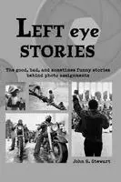 John S Stewart - Left eye Stories, Häftad. Tillgänglighet: Lägg i varukorg