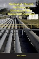 Raja Sekhar - Mechanical, Thermal, and Structural Dynamics of Fiber-Reinforced Composites, Häftad