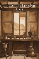 Percival Lowell - Soul of the Far East, Häftad