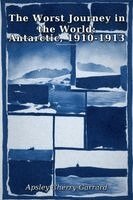 Apsley Cherry-Garrard - Worst Journey in the World, Häftad