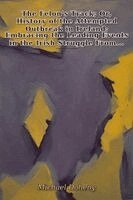 Michael Doheny - The Felon's Track; Or, History of the Attempted Outbreak in Ireland, Häftad