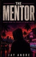 Jay Andre - Mentor, Häftad. Tillgänglighet: Lägg i varukorg
