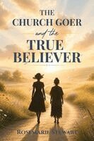 Rosemarie Stewart - The Church Goer and the True Believer, Häftad
