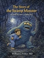 William J Fisher - Story of the Swamp Monster, Häftad