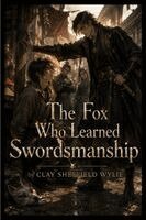Wylie - Fox Who Learned Swordsmanship, Häftad