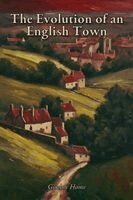 Gordon Home - Evolution of an English Town, Häftad