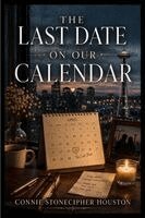 Houston - The Last Date on Our Calendar, Häftad. Tillgänglighet: Lägg i varukorg