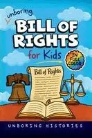 Unboring Histories - Unboring Bill of Rights for Kids, Häftad. Tillgänglighet: Lägg i varukorg