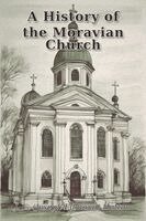 Joseph E Hutton - History of the Moravian Church, Häftad