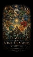Gnostic Nick - Temple of the Nine Dragons, Inbunden