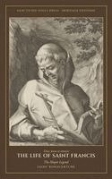 Saint Bonaventure - The Life of Saint Francis, Inbunden
