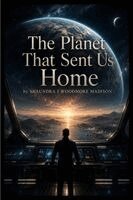 Shaundra Madison - Planet That Sent Us Home, Häftad