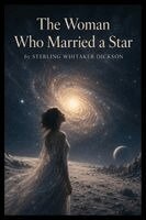 Sterling Dickson - Woman Who Married a Star, Häftad