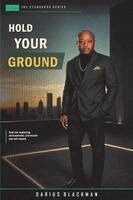 Darius Blackman - Hold Your Ground, Häftad. Tillgänglighet: Lägg i varukorg