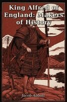 Jacob Abbott - King Alfred of England, Häftad