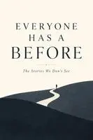 Adrian West - Everyone Has a Before, Häftad. Tillgänglighet: Lägg i varukorg
