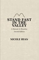 Nicole Ryan - Stand Fast in the Valley, Häftad